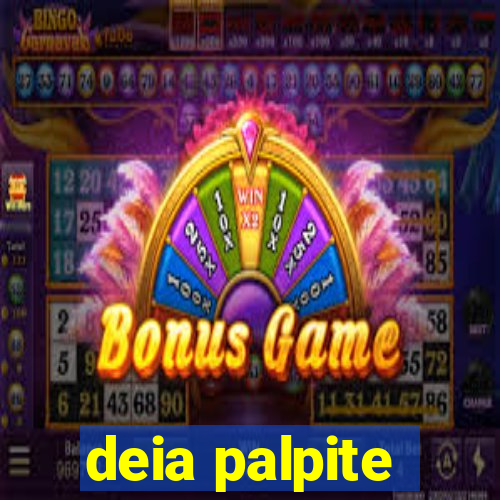 deia palpite